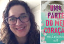 Escritora Helô Delgado lança o livro “Uma parte do meu coração”