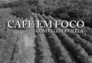 Café em Foco: Cafeicultor de Campestre e Cabo Verde no tapete vermelho da cafeicultura